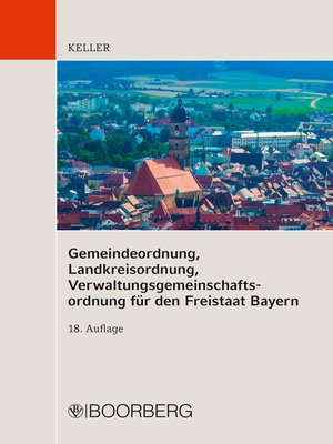 cover image of Gemeindeordnung, Landkreisordnung,  Verwaltungsgemeinschaftsordnung für  den Freistaat Bayern